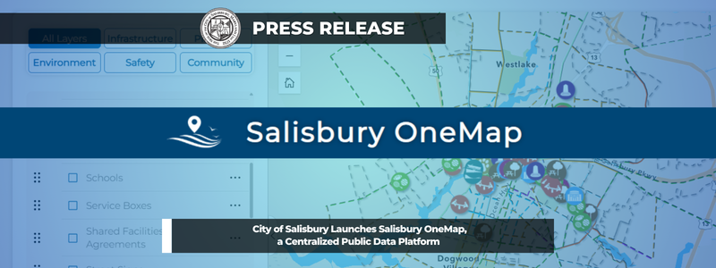 City of Salisbury Launches Salisbury OneMap, a Centralized Public Data Platform