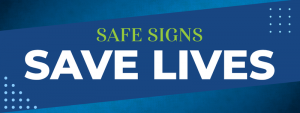 Safe Signs Save Lives